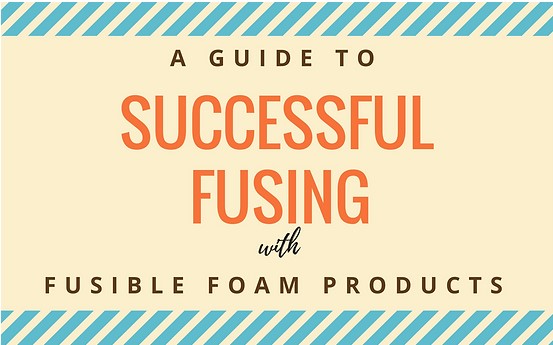 Successful Fusing with In-R-Form Foam Products